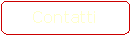 Rettangolo arrotondato: Contatti